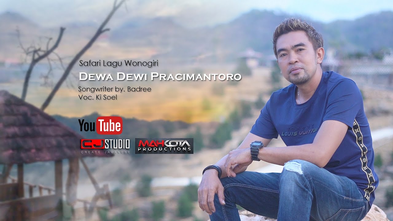 Dewa Dewi Pracimantoro - Ki Soel (Cipt. Badree)