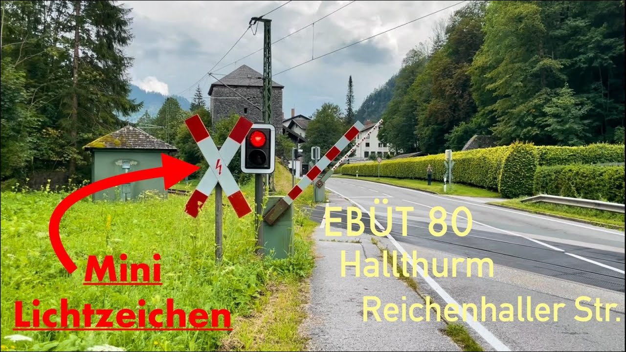 EBÜT 80 LzH/F - Hp  |  Hallthurm Reichenhaller Straße  |   Mini-Lichtzeichen mit Stummelschranke