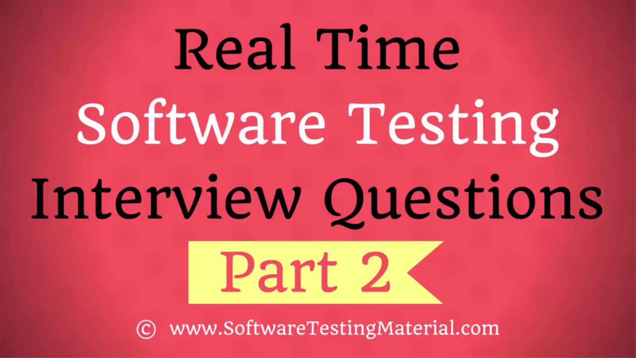 Real Time Manual Testing Interview Questions