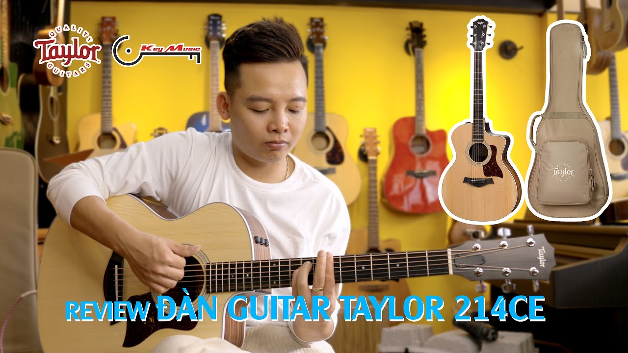 GUITAR TAYLOR 214 CE | XUÂN ĐỨC BÓC HỘP TẠI KEY MUSIC