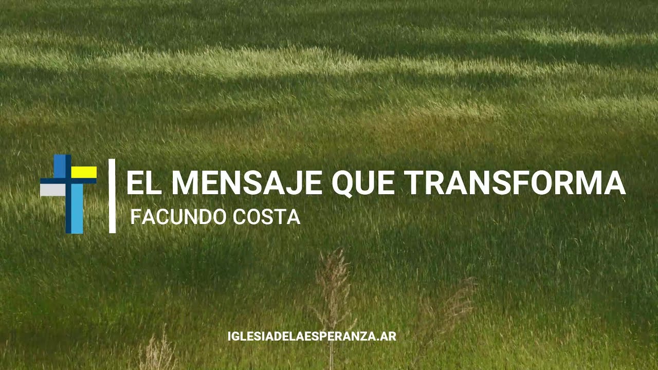 El mensaje que transforma