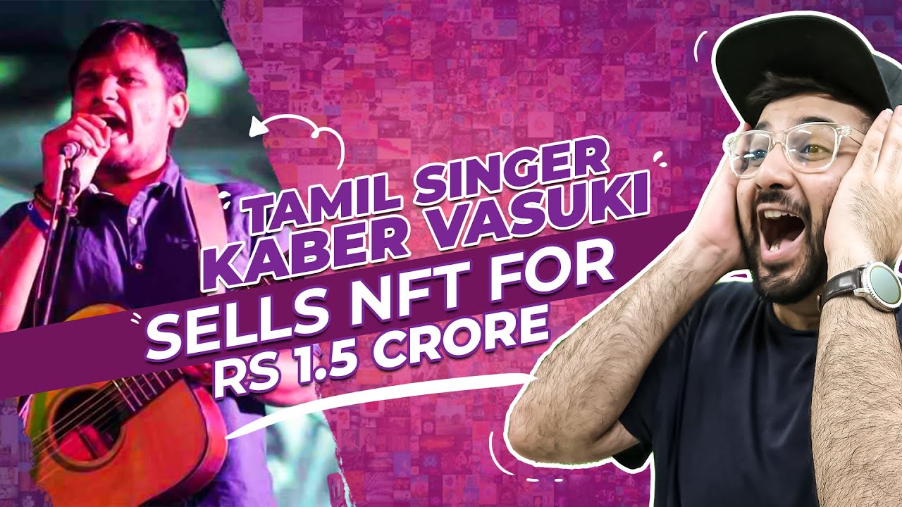 Tamil Singer Kaber Vasuki Sells NFT For Rs 1.5 Crore