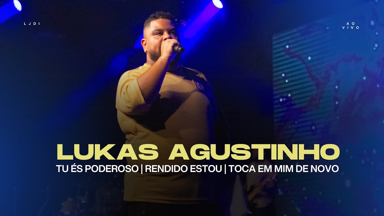 Tu És Poderoso - Rendido Estou - Toca em Mim de Novo || Lukas Agustinho (Ao Vivo)