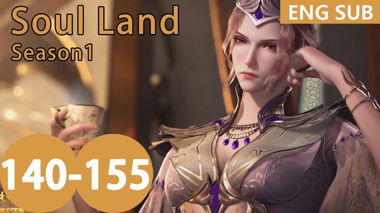 [Eng Sub] Soul Land season1 140-155 full episode