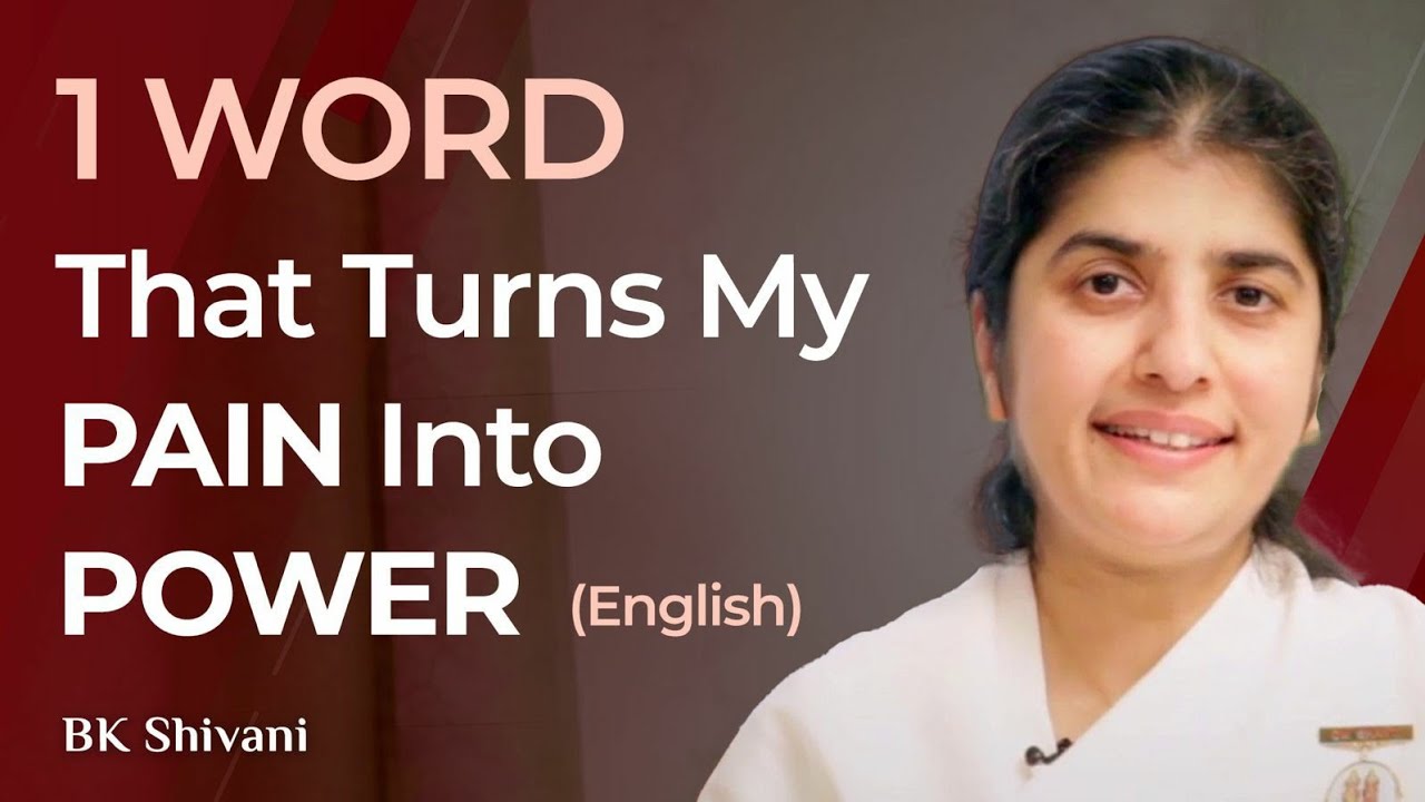 1 WORD That Turns My Pain Into Power: Part 1: English: BK Shivani in South Africa