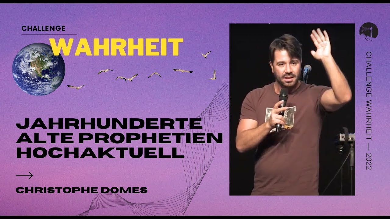 Jahrhunderte alte Prophetien hochaktuell | Challenge Wahrheit | Christophe Domes | diekreative
