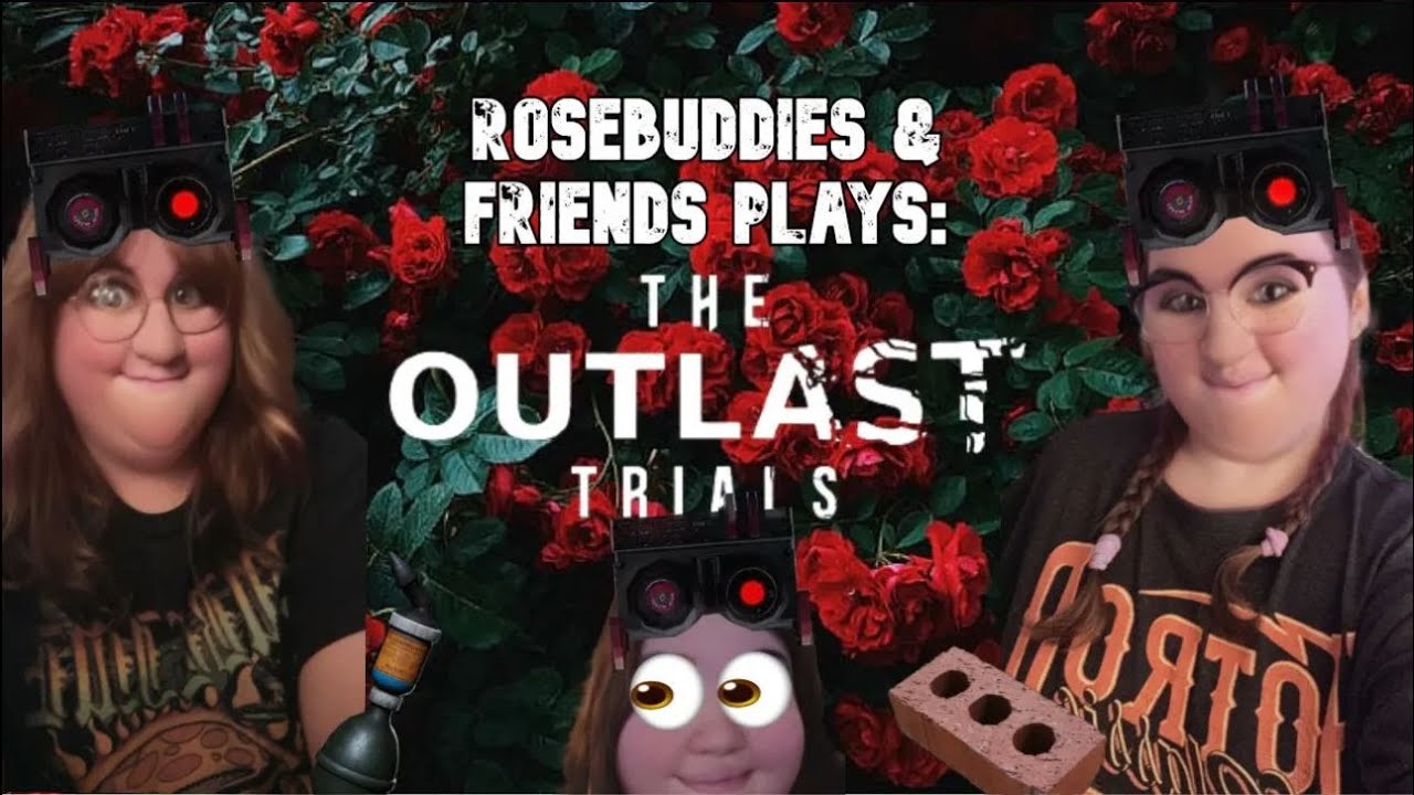 Rose Buddies & Friends Play: The Outlast Trials - Feat. Lola!