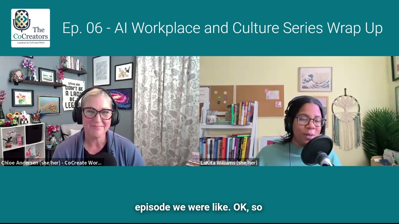 AI Workplace and Culture Series 06: Wrap Up