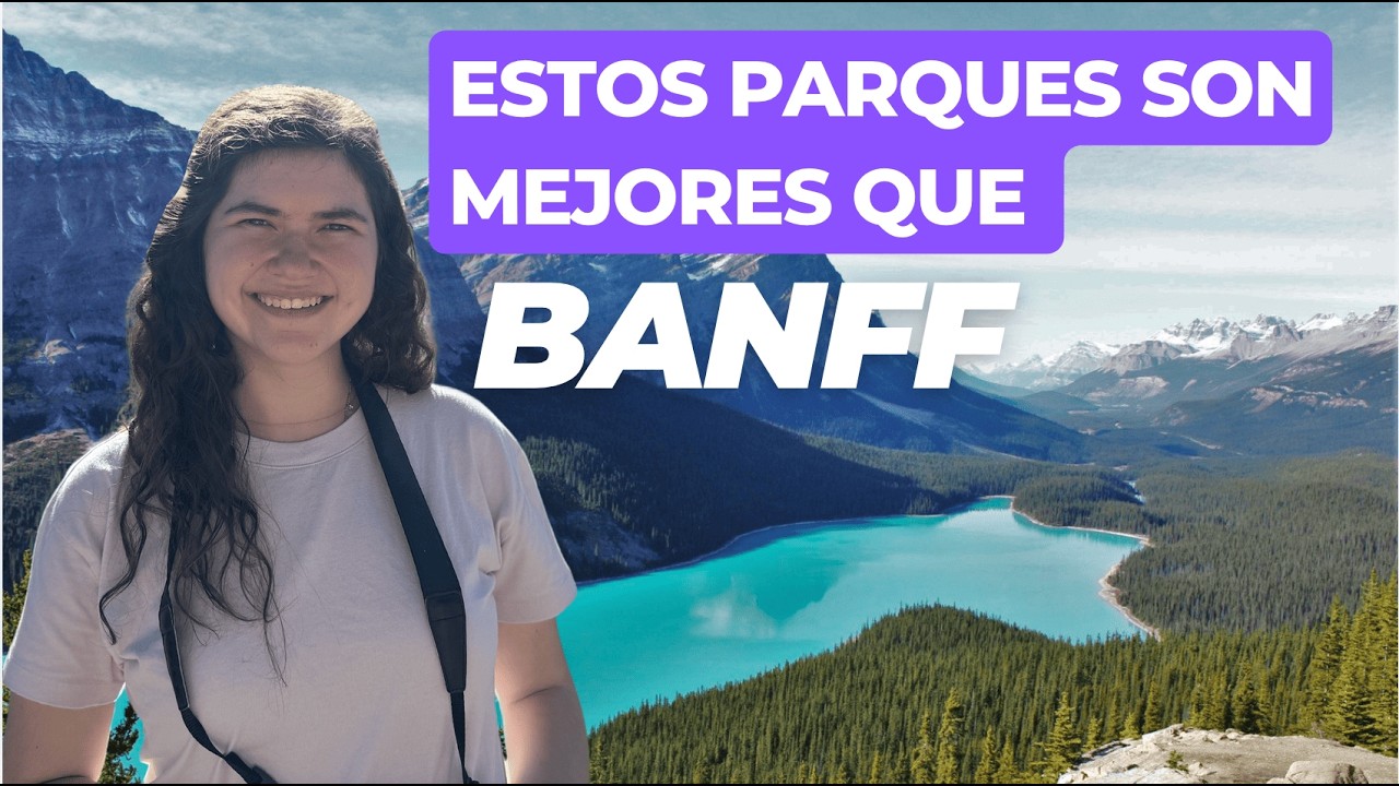 Itinerario perfecto por los parques naturales en Canadá