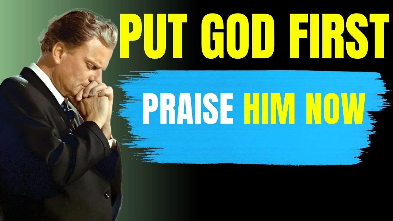 Say “I Praise You God” 🙏 Morning Prayer for Peace & Blessings | Billy Graham