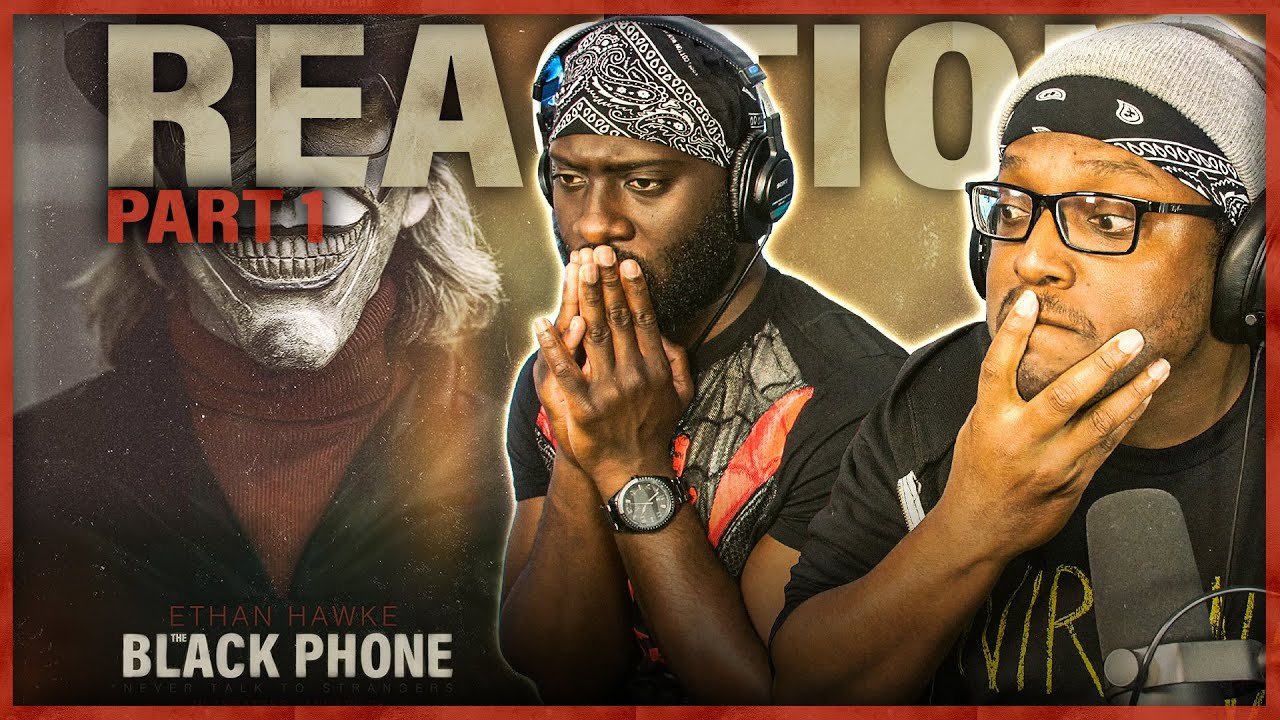 THE BLACK PHONE (2022) Movie Reaction | Part 1/2 | Review | Discussion | Ethan Hawke