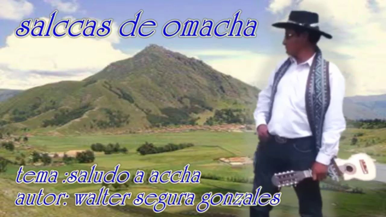 SALQAS DE OMACHA:saludo a accha