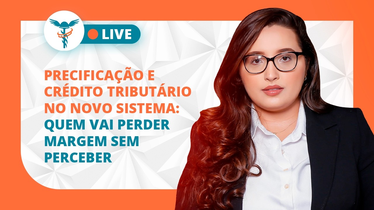 Precificação e crédito tributário no novo sistema: Quem vai perder margem sem perceber