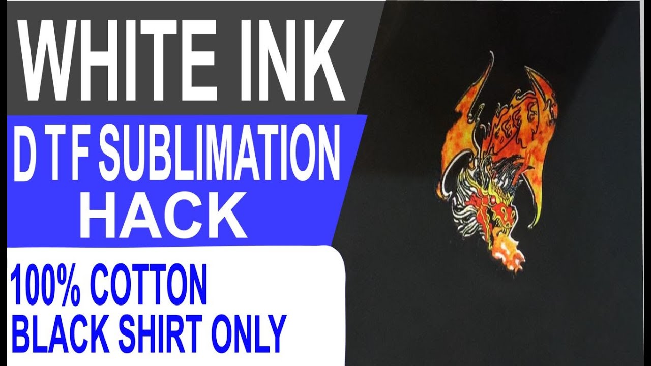 Sublimation DTF Hack White Ink👕
