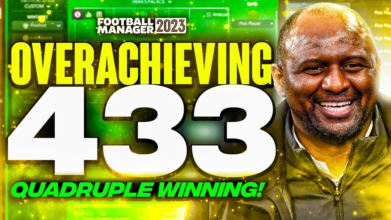 Viera's OVERACHIEVING 4-3-3 FM23 Tactics! (QUADRUPLE WINNING) | Football Manager 2023 Tactics