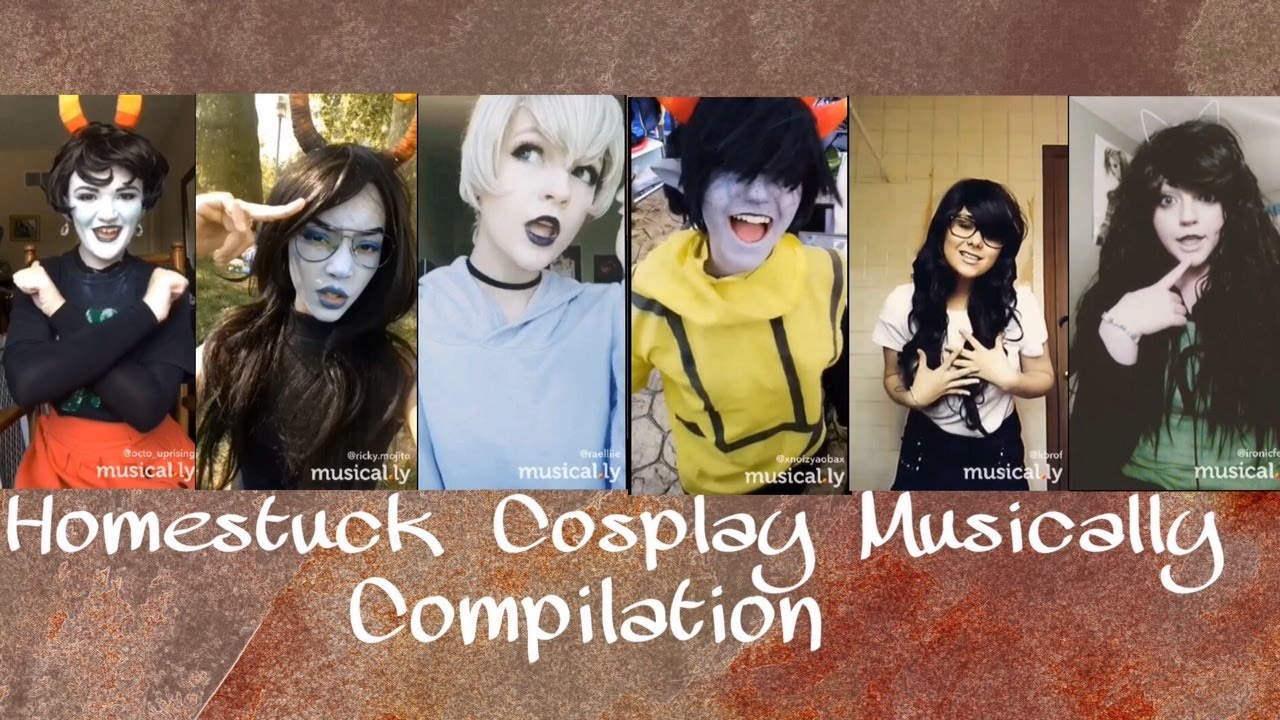 Homestuck Musical.ly Compilation 2017 | Part 2