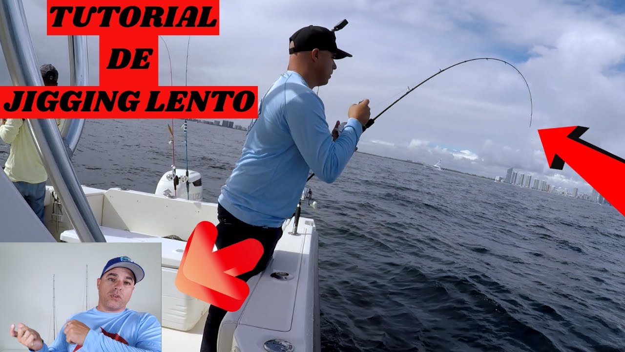 EXPLICACION DE COMO YO HAGO EL JIGGING LENTO, TUTORIAL DE JIGGING LENTO, SLOW PITCH JIGGING!