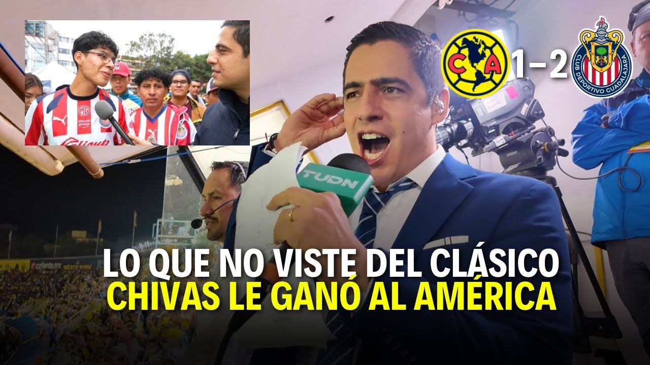 Así NARRÉ el TRIUNFO de CHIVAS ante AMÉRICA desde el ESTADIO | Detrás de cámaras | Andrés Vaca