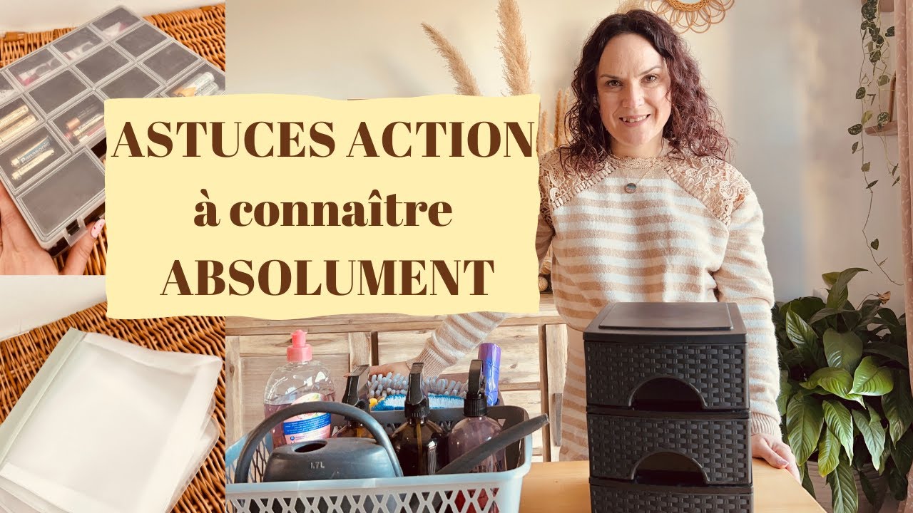 Astuces Action à connaître ABSOLUMENT