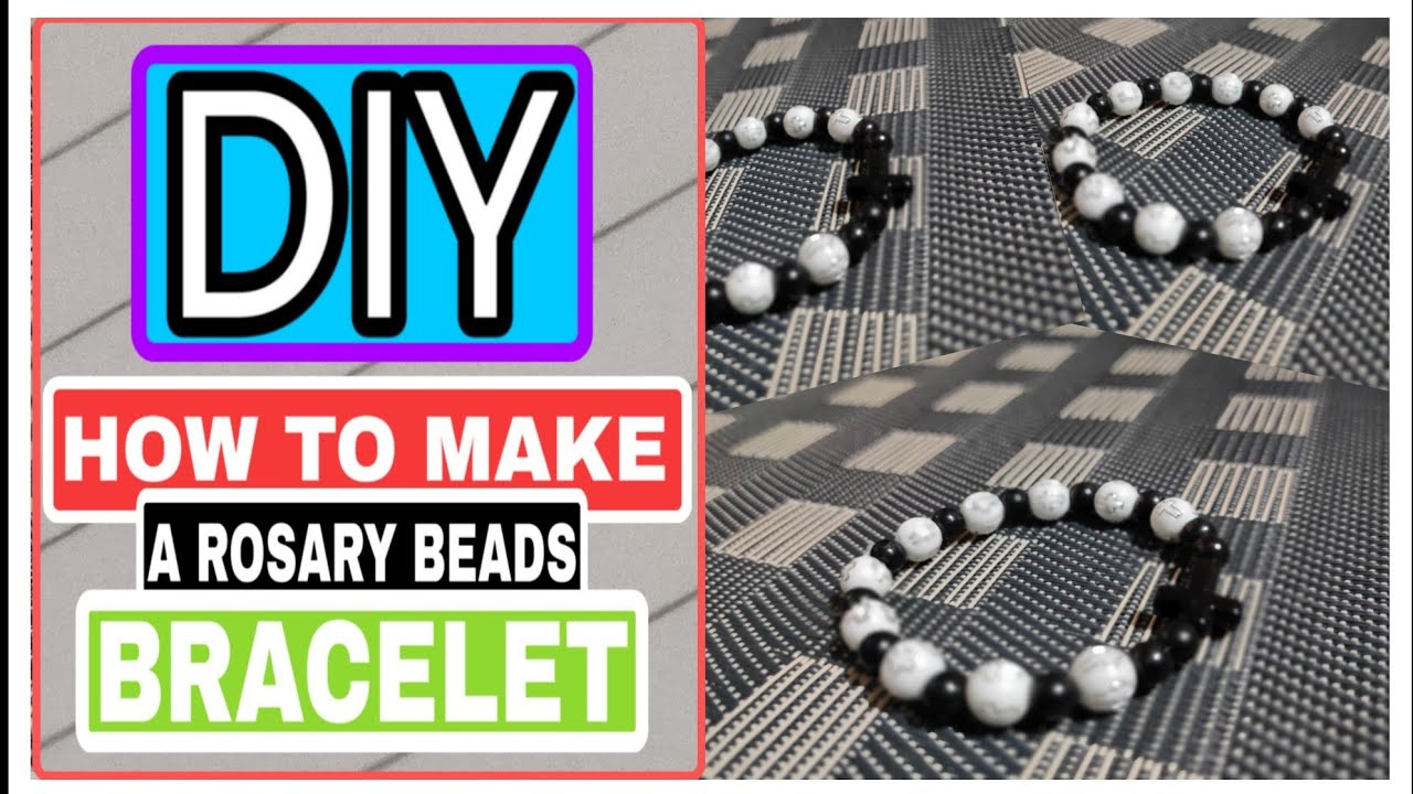 HOW TO MAKE A ROSARY BEADS BRACELET.
