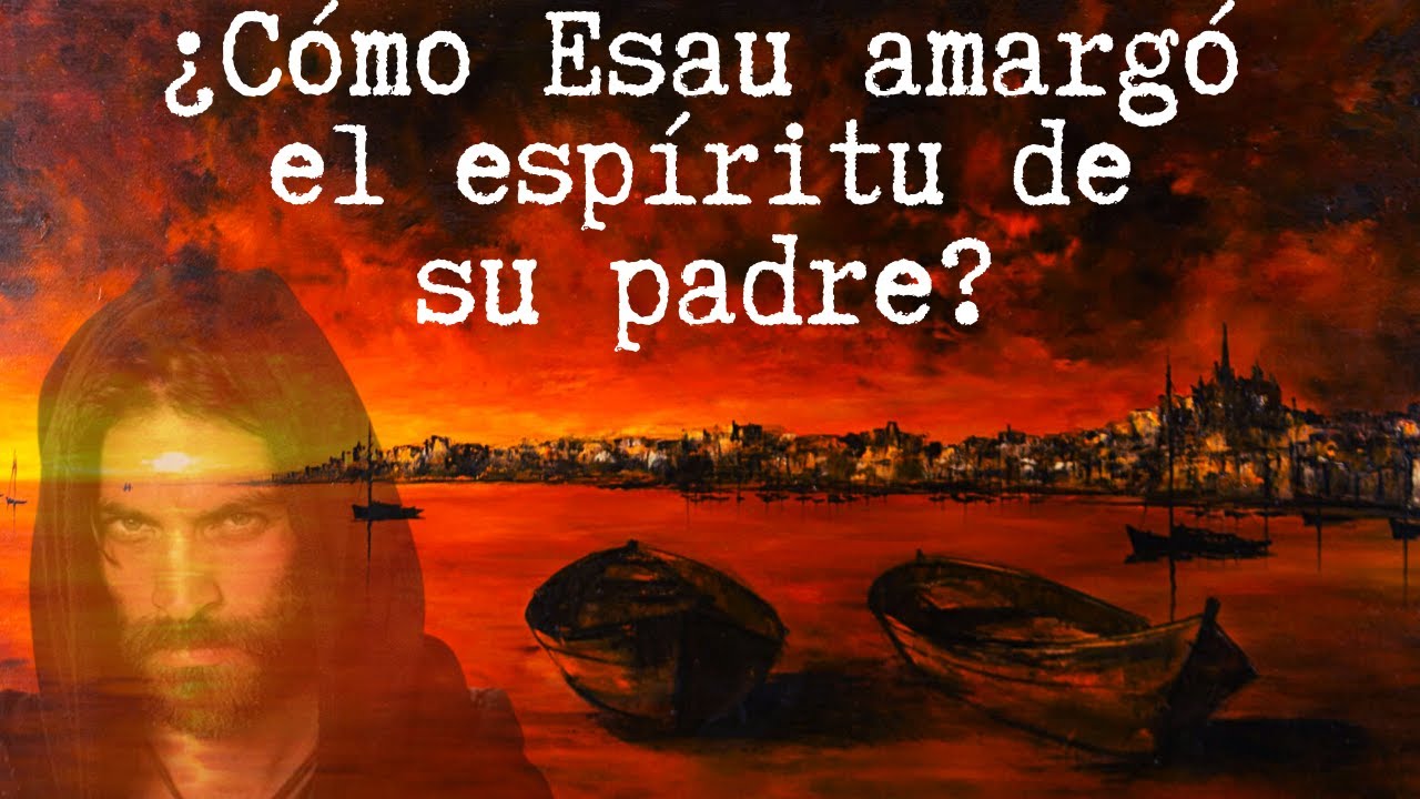 Esau de cuarenta años toma por mujer a Judit | Génesis 26 | Parte 2