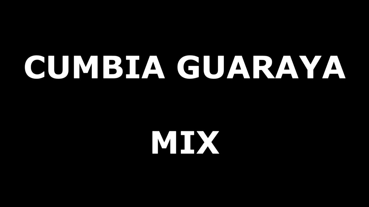 CUMBIA GUARAYA MIX [SAPUKAI]