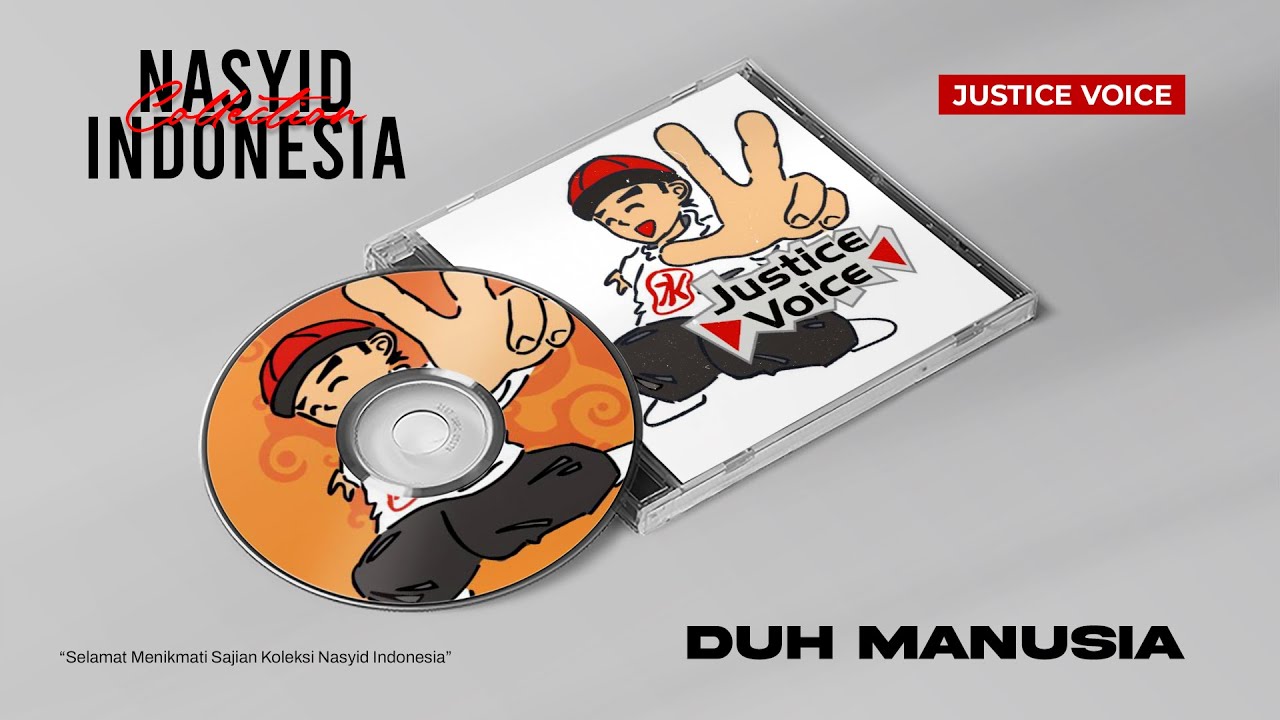 Justice Voice - Duh Manusia - Nasyid Indonesia