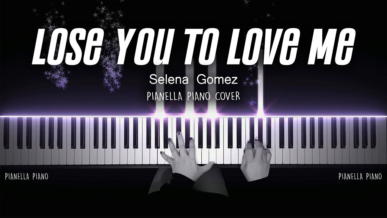 Selena Gomez - Lose You To Love Me | PIANO COVER by Pianella Piano