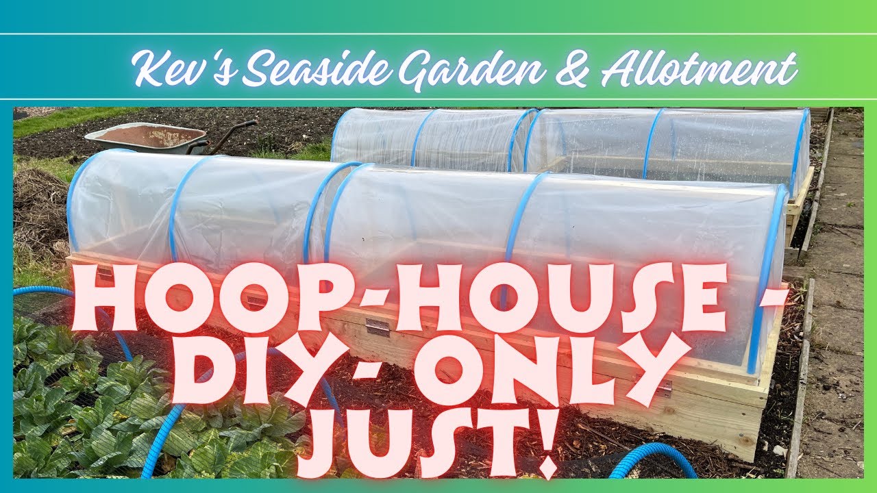 #19 - My Step-by-step Hoop House build from start to finish.