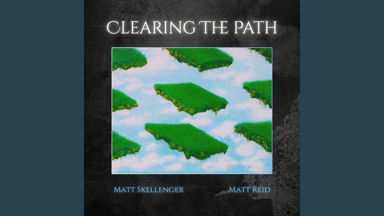Clearing the Path