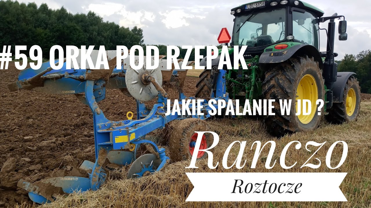 # 59 Orka pod rzepak 🌱 JD 6155r 🚜 Lemken Europal 5 🤓 Jakie spalanie ? 🤔