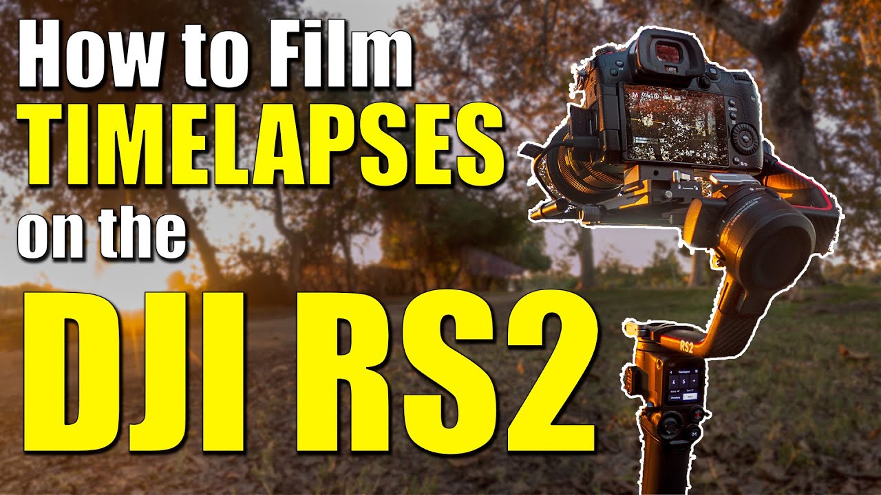 How to Create Timelapses on the DJI RS2