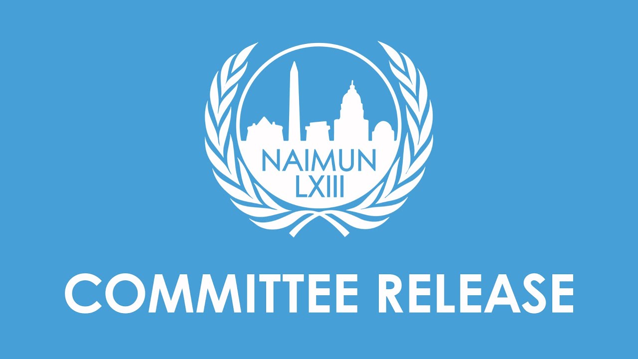 NAIMUN LXIII Committee Release
