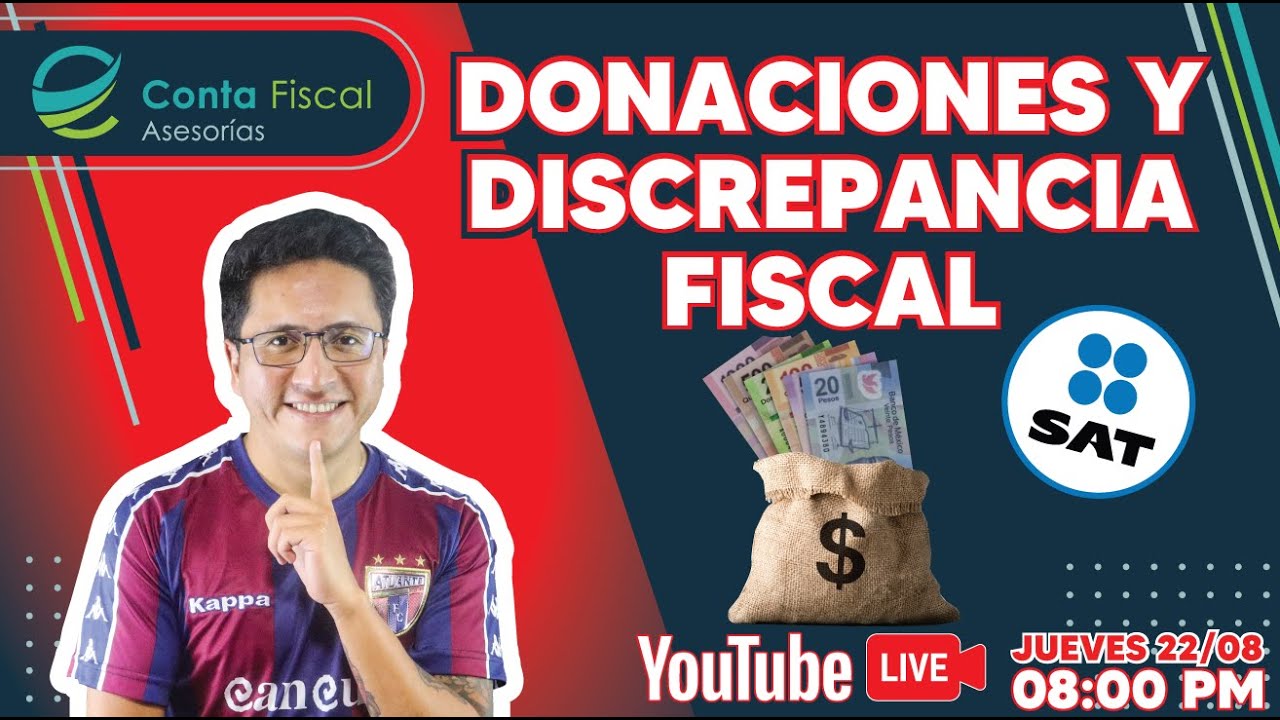 🔥LIVE🔥SAT: DONACIONES y DISCREPANCIA Fiscal🔥
