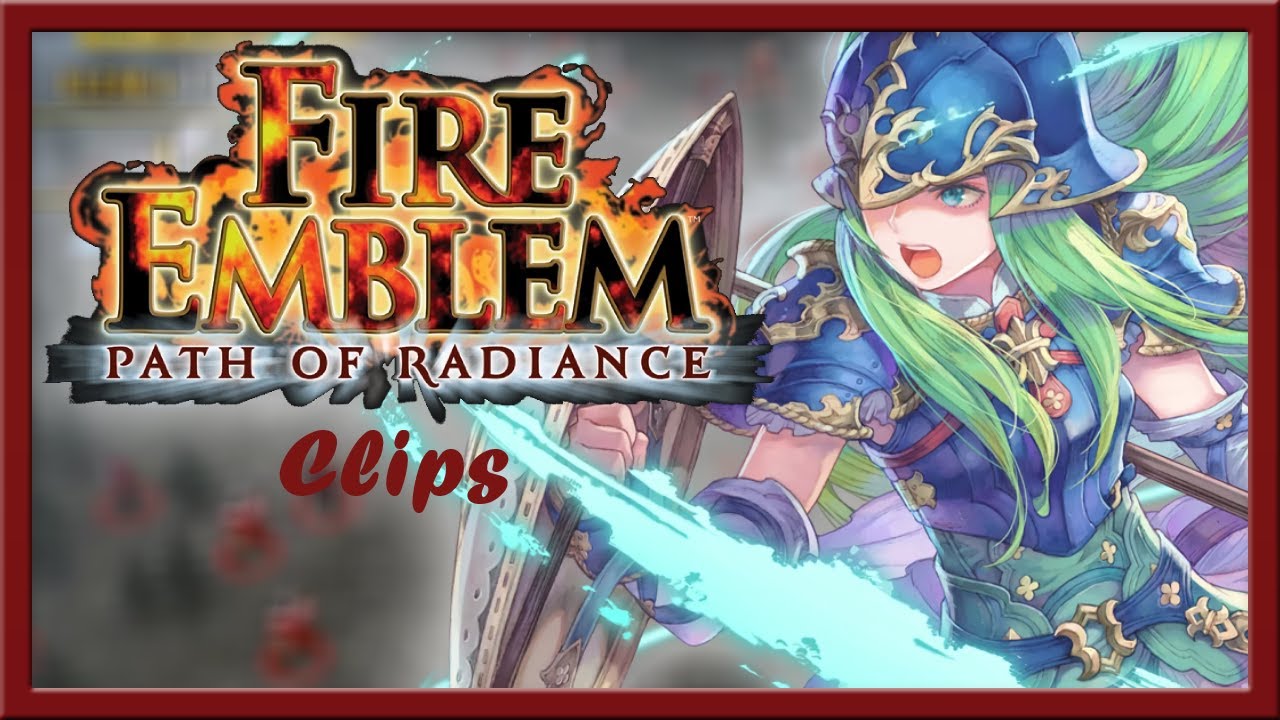 Fire Emblem Path of Radiance- A Few Pitfalls