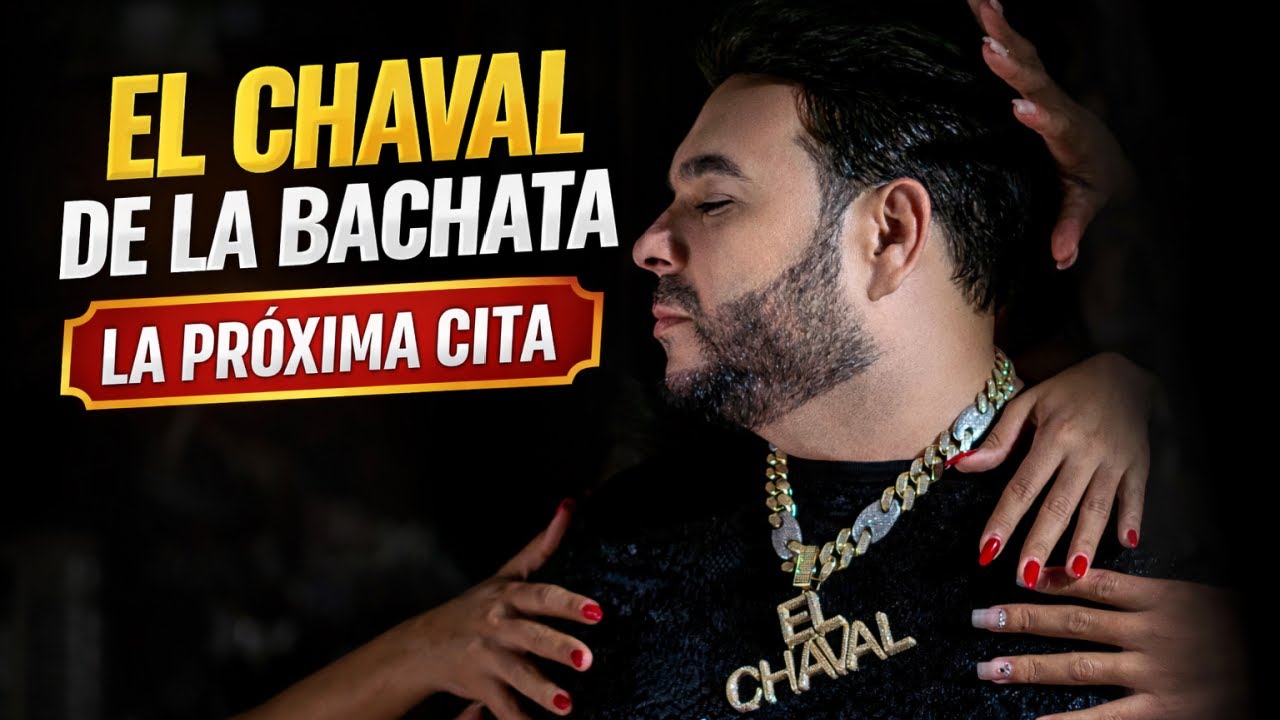 El Chaval de la Bachata – La Próxima Cita (130 BPM) @829MusicMundialLLC
