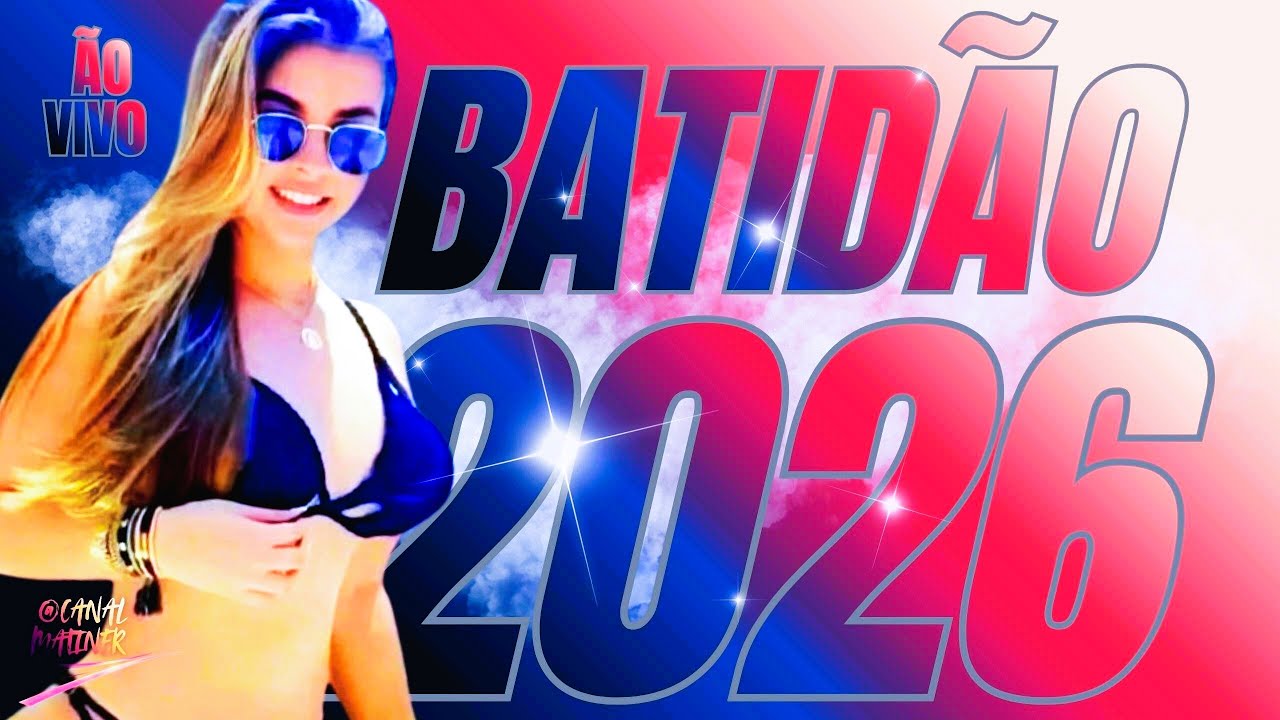 '' Batidão 2026 , @CanaL Matiner bH®