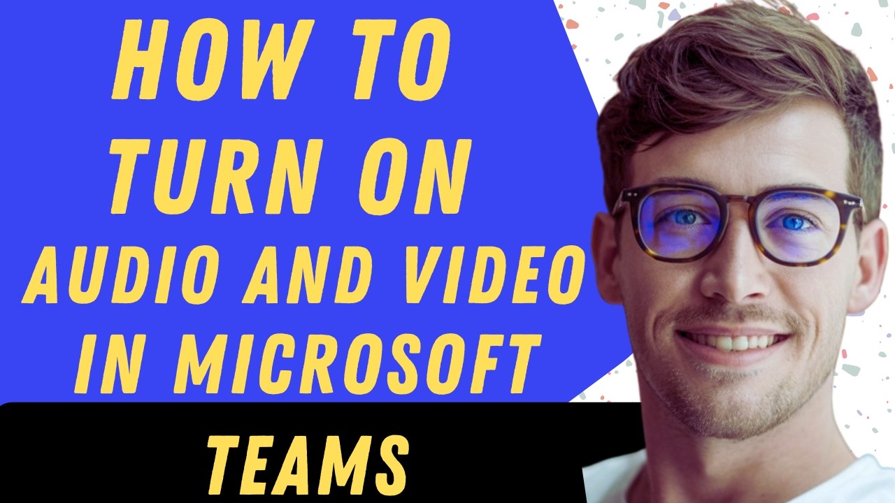 Как включить звук и видео в Microsoft Teams &mdash; полное руководство