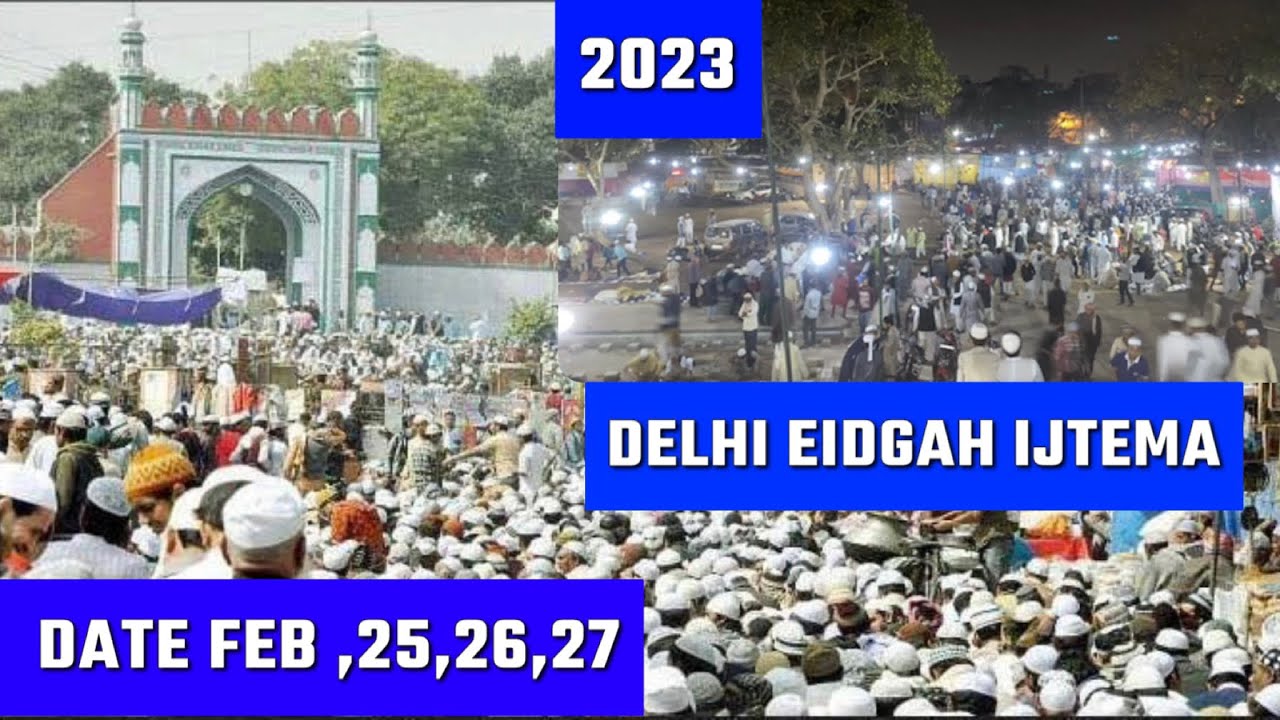 DELHI SHAHI EIDGAH KASABPURA IJTEMA 2023. Feb 25,26,27