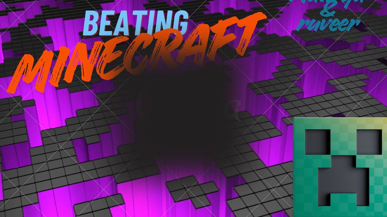 BEATING MINECRAFT WITH MY FRIEND! @ruveernagpal (I’m new at Minecraft)
