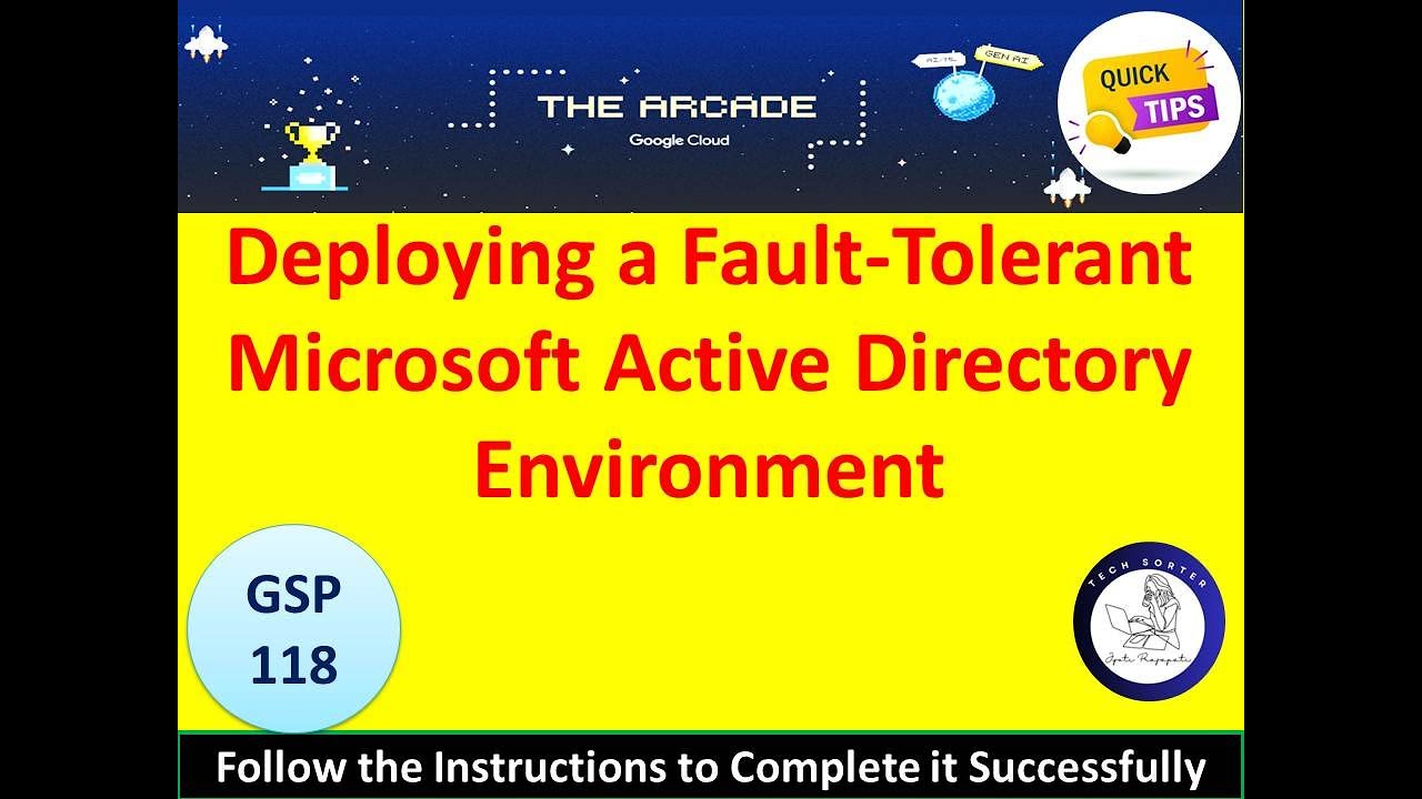 [2024] Deploying a Fault-Tolerant Microsoft Active Directory Environment Lab Solution #qwiklabs