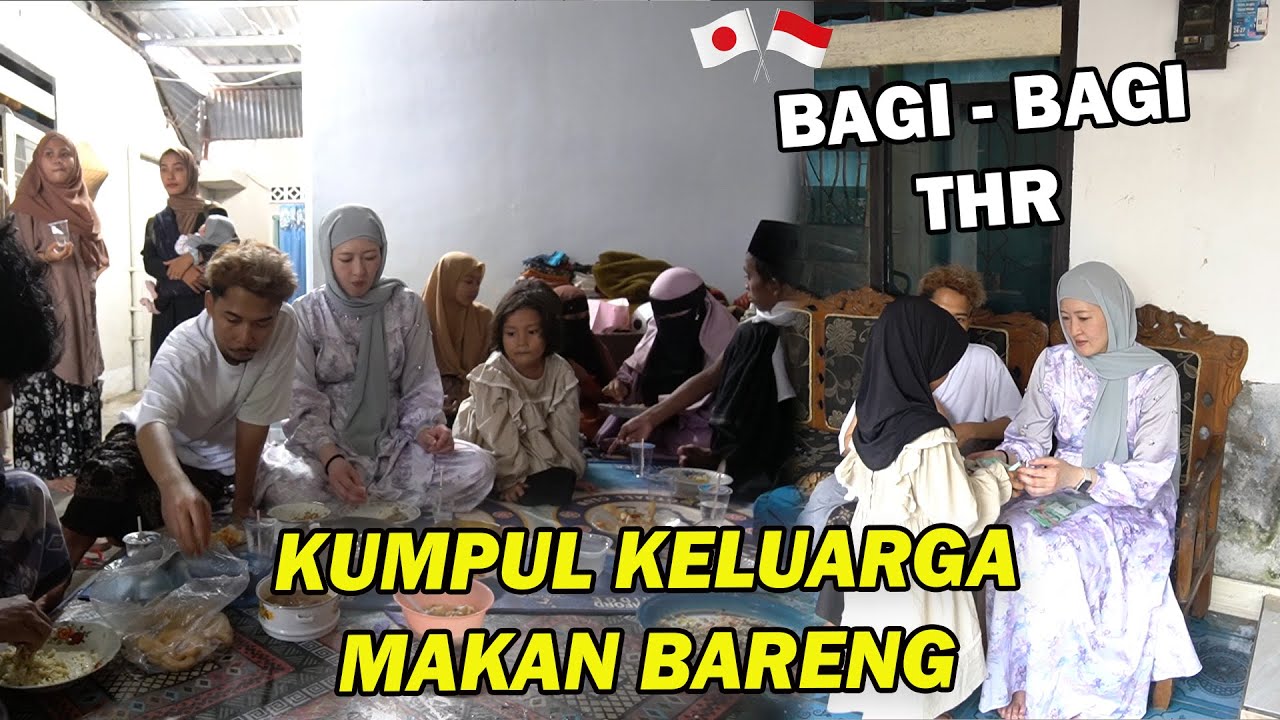ISTRI BAGI BAGI THR LEBARAN SAMA KELUARGA DI KAMPUNG ! SAMBIL MAKAN BARENG !