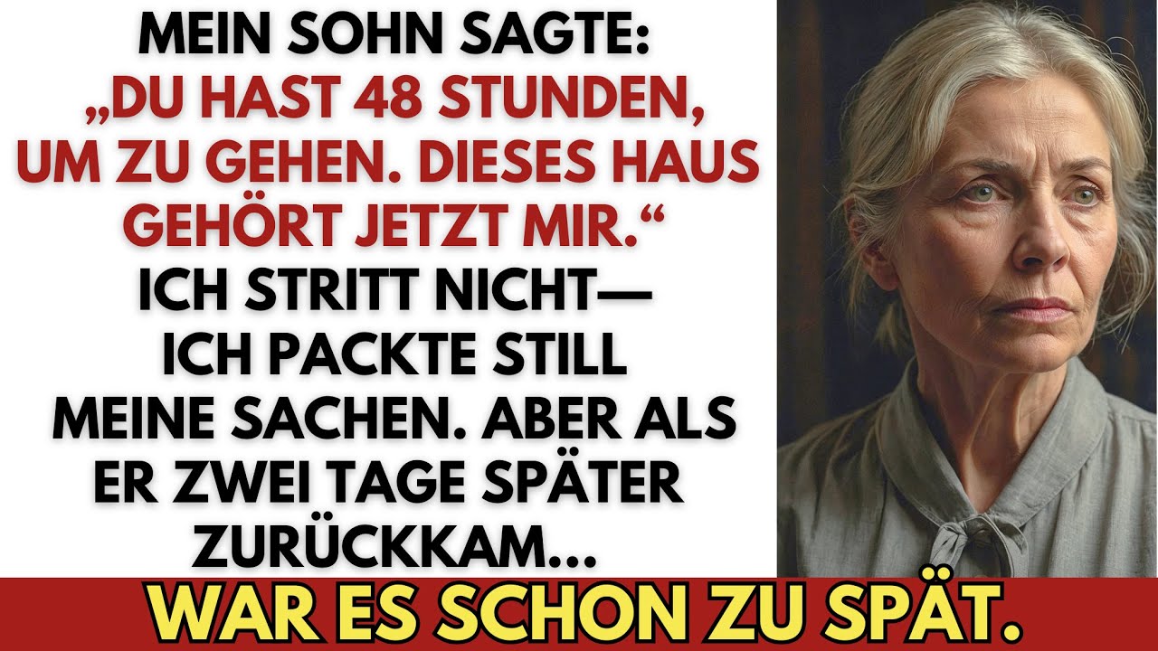 Mein Sohn sagte: „Du hast 48 Stunden, um zu gehen.“ Also handelte ich—und er bereute es zu spät.
