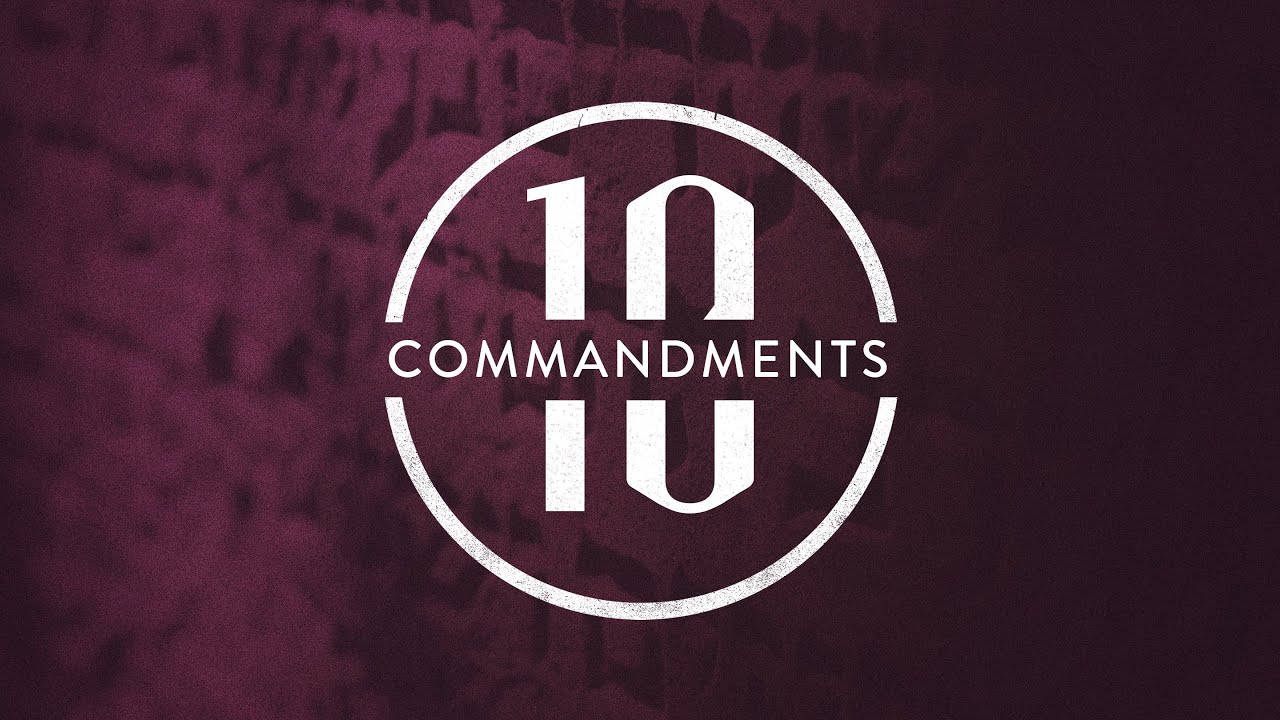 8/24/25 | The Ten Commandments | Part 4