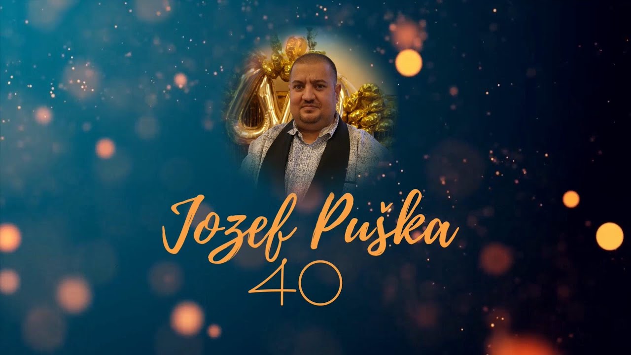 JOZEF PUŠKA 40