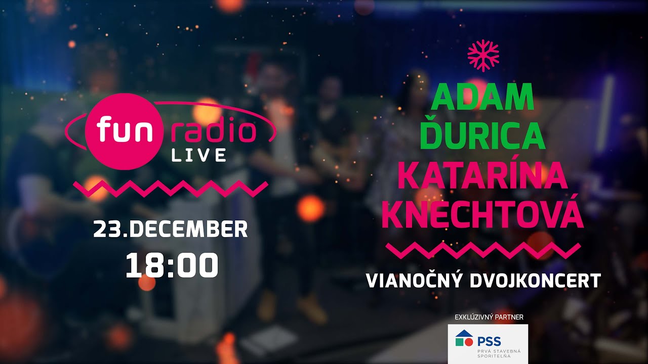 FUN LIVE | vianočný dvojkoncert Adama Ďuricu & Katky Knechtovej