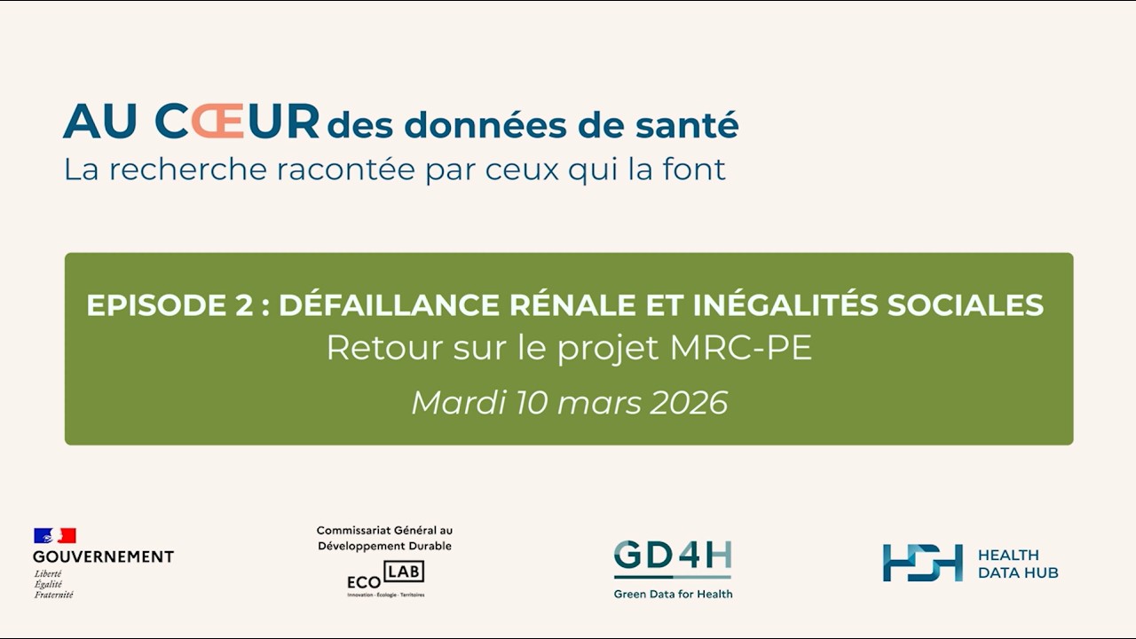 Webinaire «Au cœur des données de santé» - Défaillance rénale et inégalités sociales - Projet MRC-PE