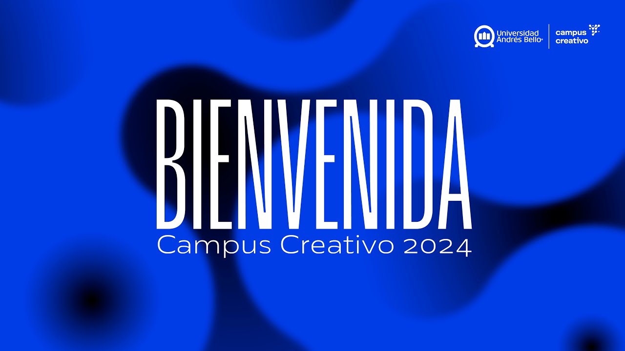 Bienvenida Campus Creativo UNAB 2024
