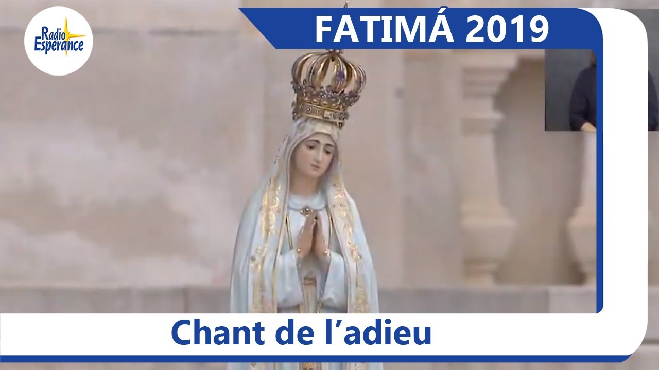 Fátima 2019 | Chant de l'adieu