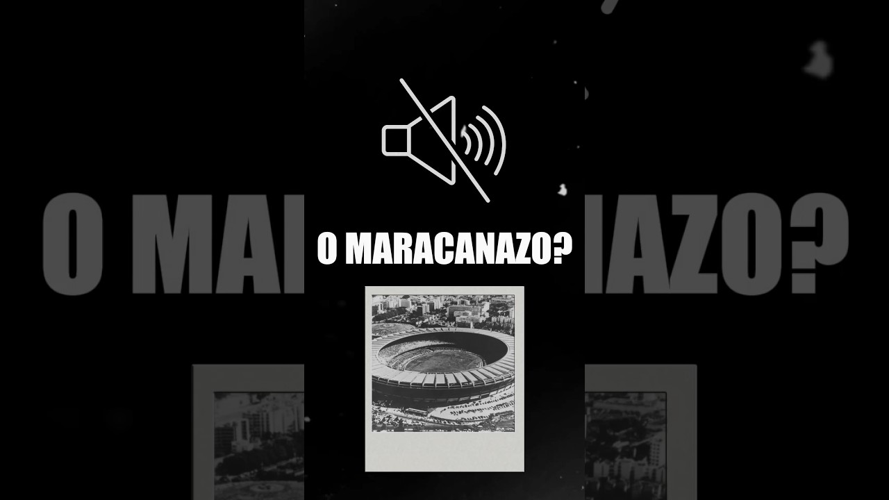 O QUE FOI O MARACANAZO?